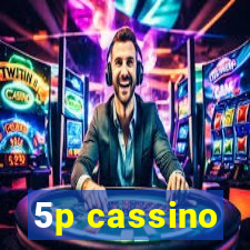 5p cassino